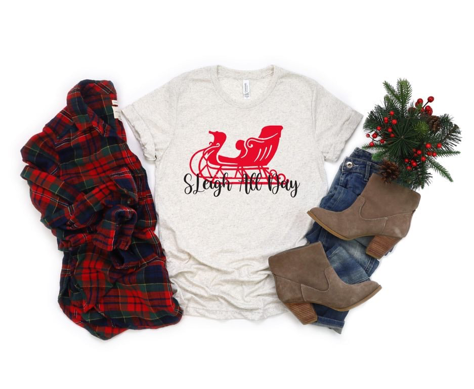 Sleigh All Day Tee